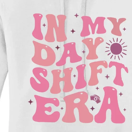 In My Day Shift Era Women's Pullover Hoodie