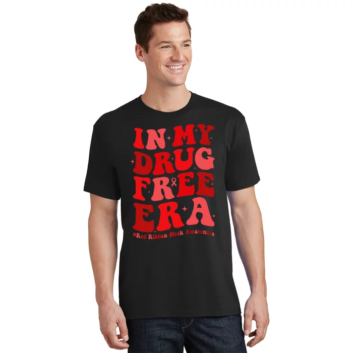 In My Drugs Free Era Funny Red Ribbon Week Awareness T-Shirt