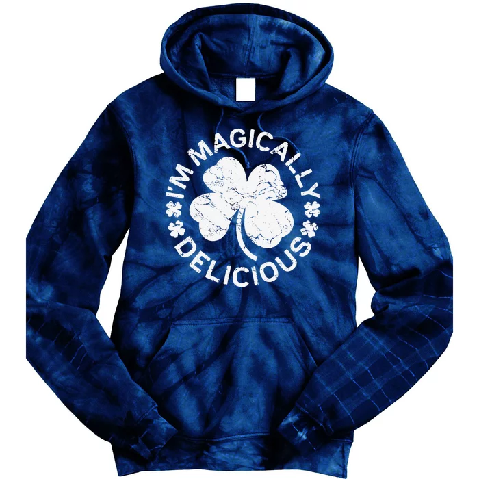 I'm Magically Delicious Saint Patrick's Day Tie Dye Hoodie