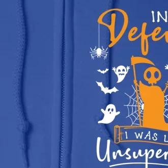 In My Defense I Was Left Unsupervised Funny Halloween Humor Gift Full Zip Hoodie