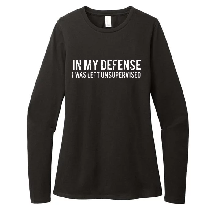 In My Defense I Was Left Unsupervised Womens CVC Long Sleeve Shirt