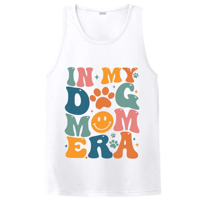 In My Dog Mom Era Dog Mom Era Performance Tank