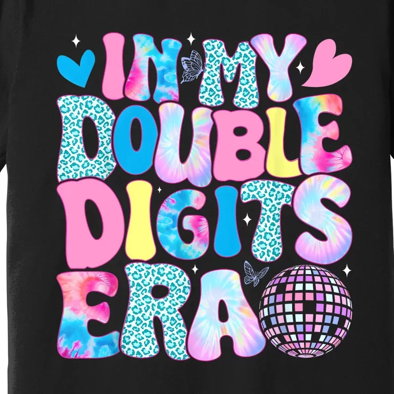 In My Double Digits Era Retro 10 Year Old 10th Birthday Girl Premium T-Shirt