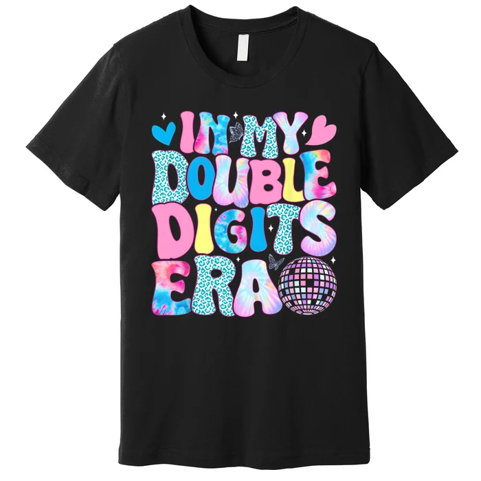 In My Double Digits Era Retro 10 Year Old 10th Birthday Girl Premium T-Shirt