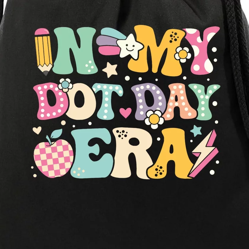 In My Dot Day Era Funny Happy Dot Day 2024 Drawstring Bag