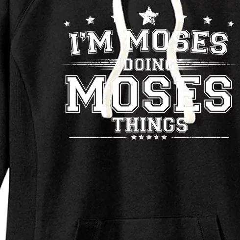 Im Moses Doing Moses Things Women's Fleece Hoodie