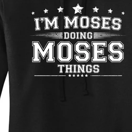 Im Moses Doing Moses Things Women's Pullover Hoodie