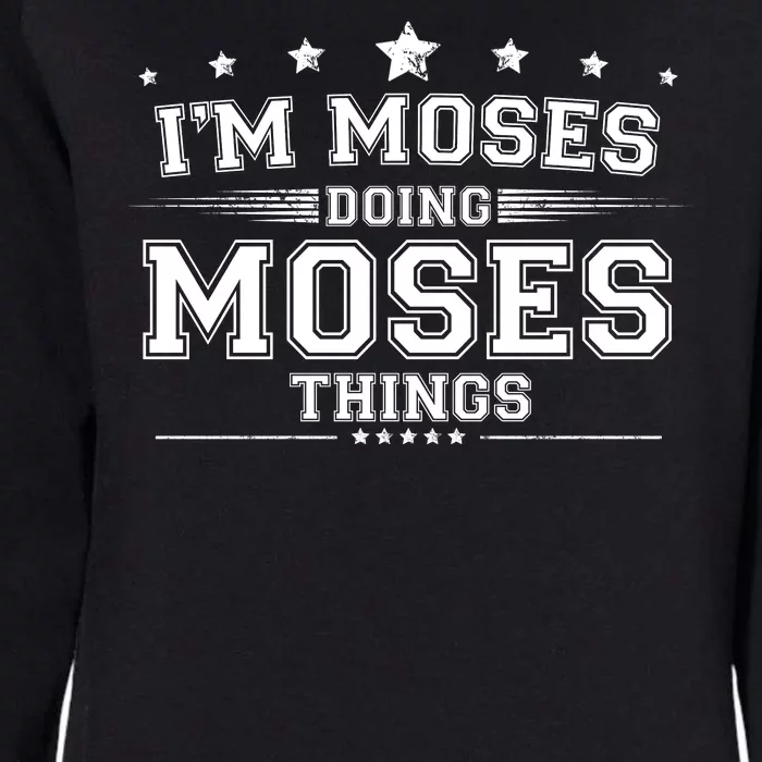 Im Moses Doing Moses Things Womens California Wash Sweatshirt