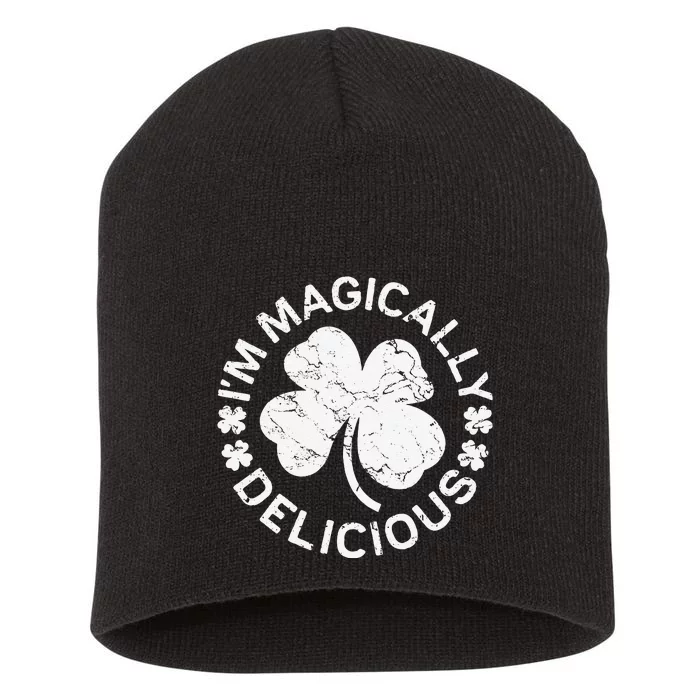 I'm Magically Delicious Saint Patrick's Day Short Acrylic Beanie