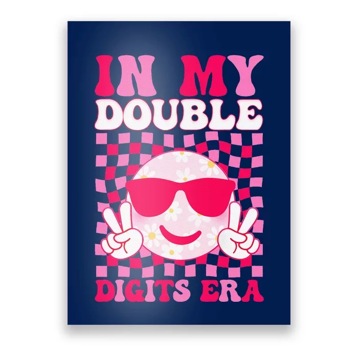 In My Double Digits Era Smile 10 Year Old 10th Birthday Girl Poster