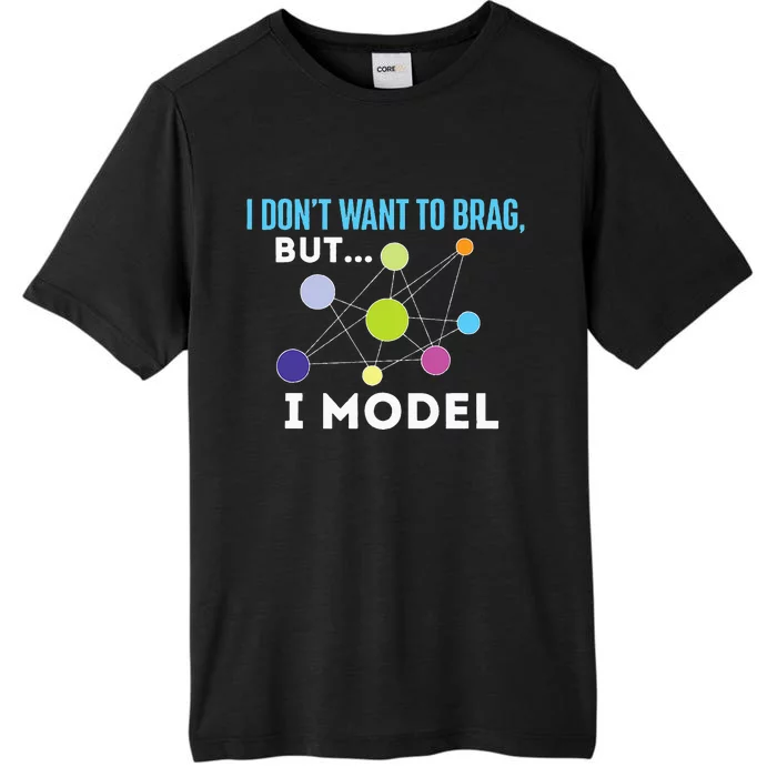 I Model Data Science Statistics Data Analyst Data Modeling ChromaSoft Performance T-Shirt