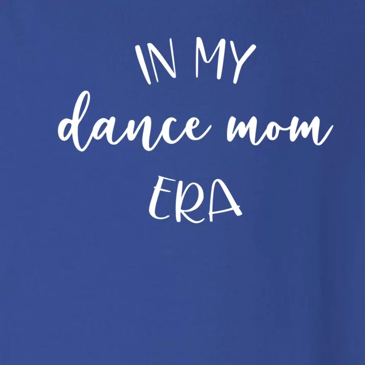 In My Dance Mom Era Script Cute Gift Toddler Long Sleeve Shirt