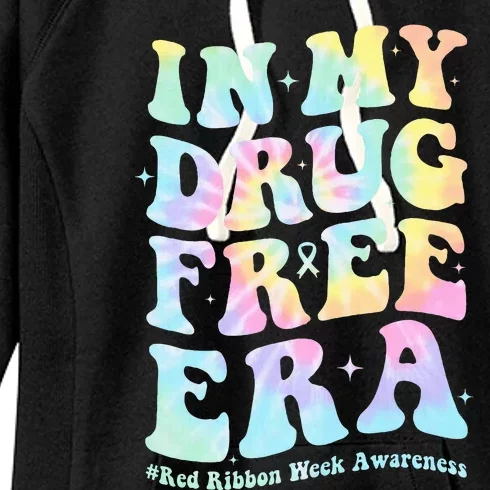 In My Drugs Free Era Funny Red Ribbon Week Awareness Tie Dye Women's Fleece Hoodie