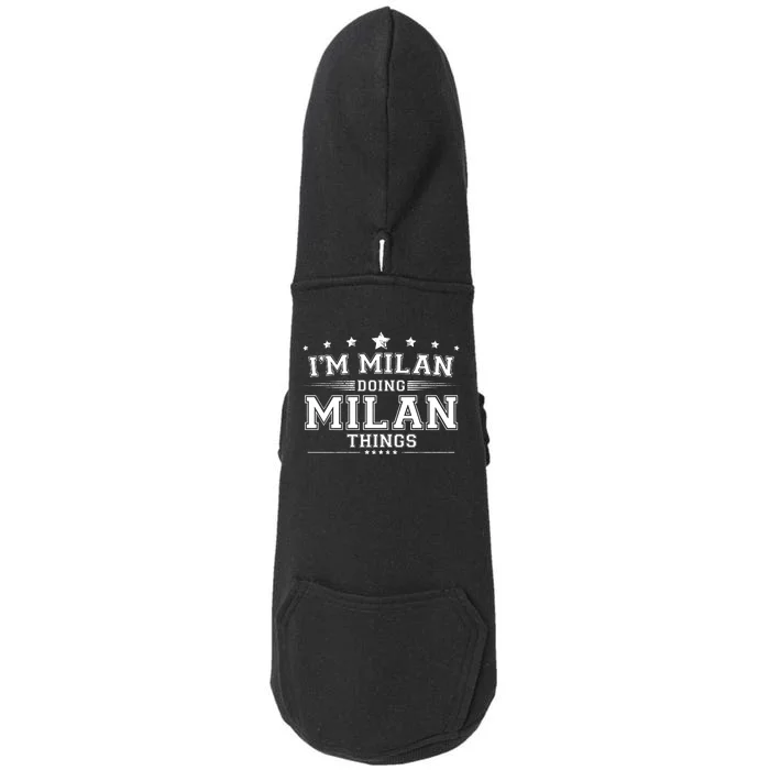 Im Milan Doing Milan Things Doggie 3-End Fleece Hoodie