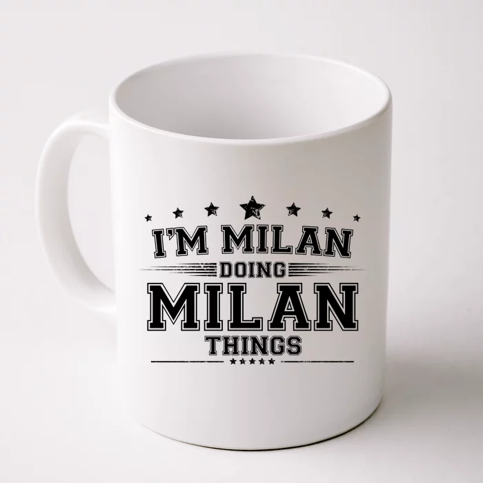 Im Milan Doing Milan Things Front & Back Coffee Mug