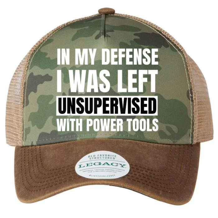 In My Defense I Was Left Unsupervised With Power Tools Legacy Tie Dye Trucker Hat