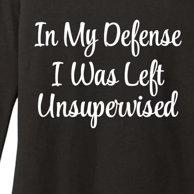 In My Defense I Was Left Unsupervised Cute Gift Womens CVC Long Sleeve Shirt