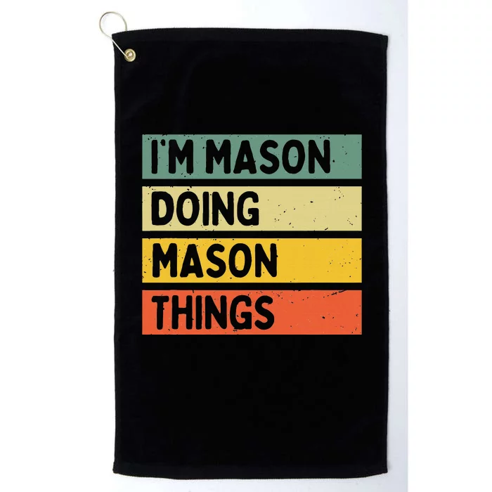 IM Mason Doing Mason Things Funny Personalized Quote Platinum Collection Golf Towel