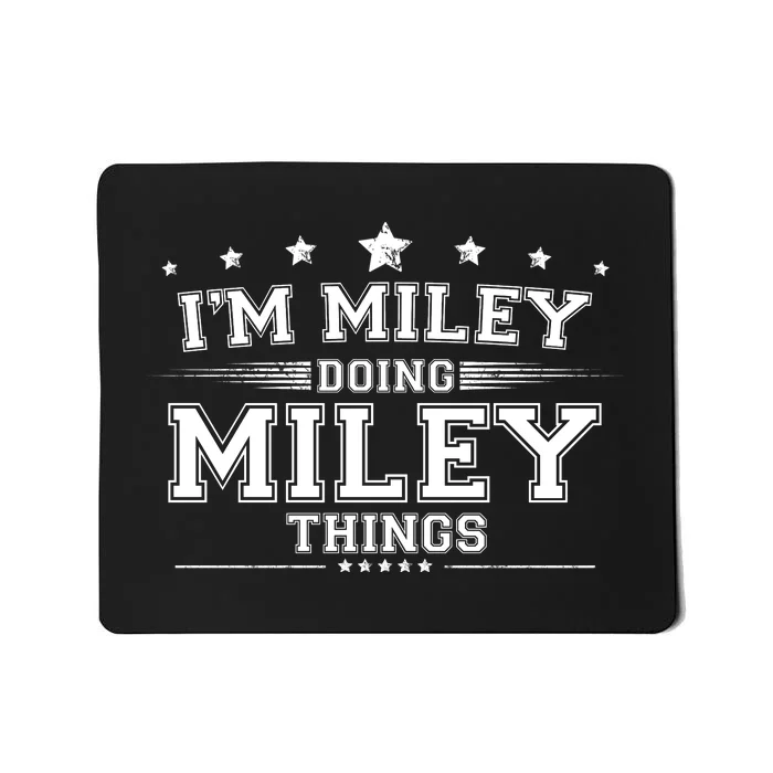 Im Miley Doing Miley Things Mousepad