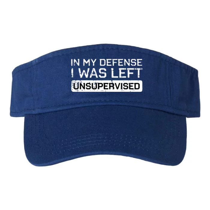 In My Defense I Was Left Unsupervised Valucap Bio-Washed Visor