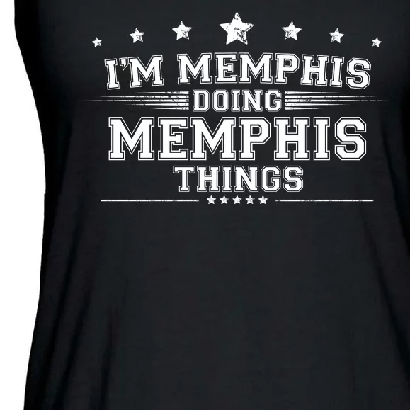 Im Memphis Doing Memphis Things Ladies Essential Flowy Tank