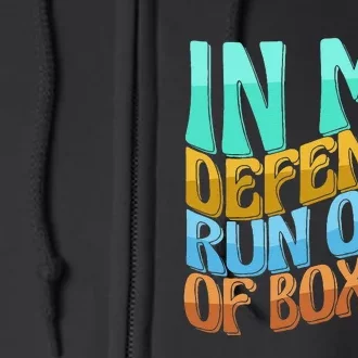 In My Defense Run Out Of Boxing Funny Women Love Full Zip Hoodie