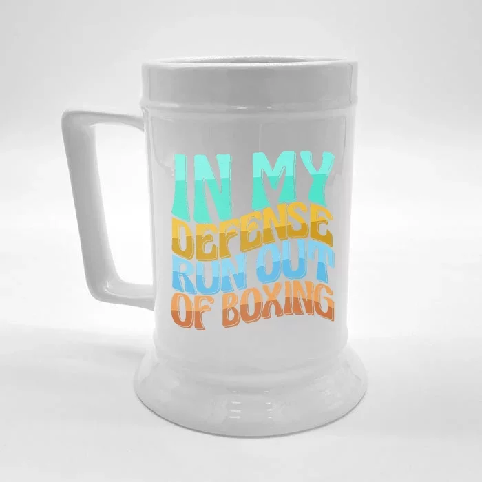 In My Defense Run Out Of Boxing Funny Women Love Front & Back Beer Stein