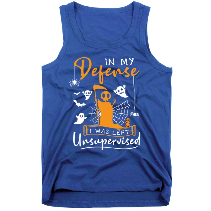 In My Defense I Was Left Unsupervised Funny Halloween Humor Funny Gift Tank Top