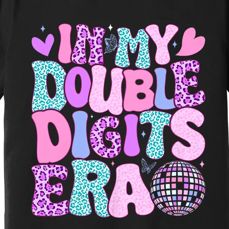 In My Double Digits Era Retro 10 Year Old 10th Birthday Girl Premium T-Shirt