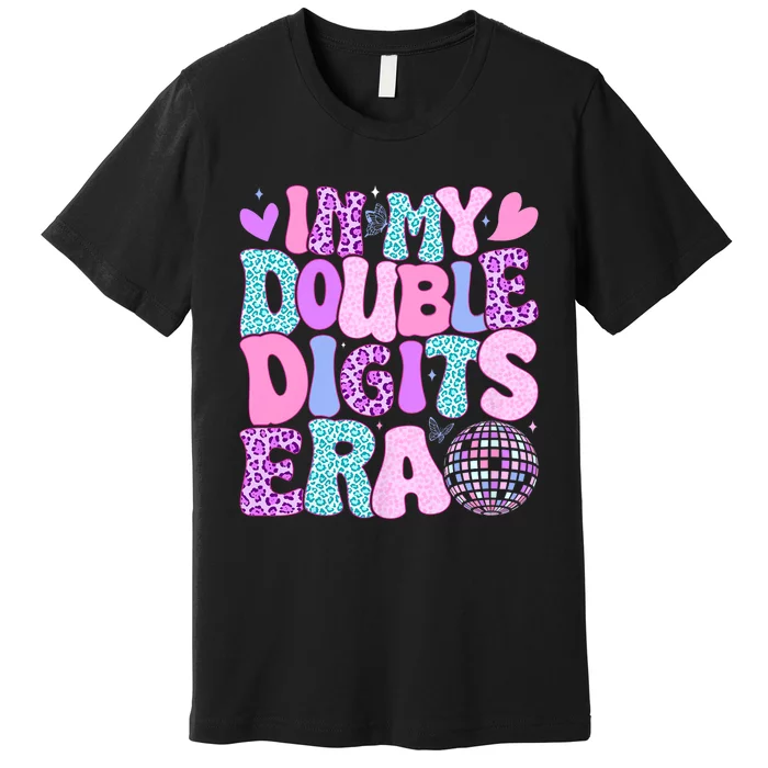 In My Double Digits Era Retro 10 Year Old 10th Birthday Girl Premium T-Shirt