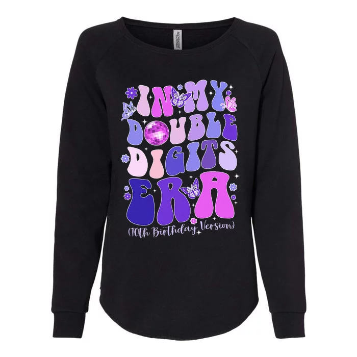 In My Double Digits Era 10th Birthday Womens California Wash Sweatshirt