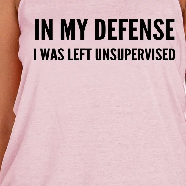 In My Defense I Was Left Unsupervised Funny Tee Gift Women's Knotted Racerback Tank