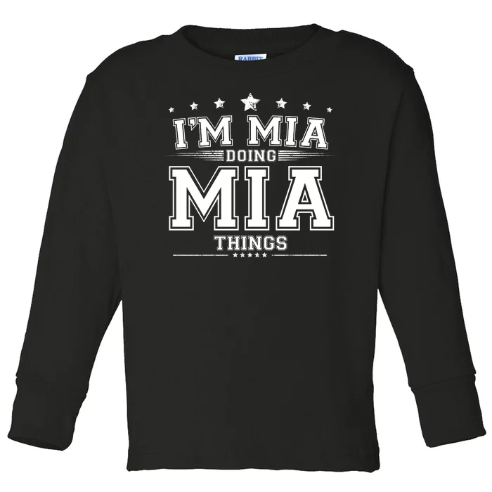 Im Mia Doing Mia Things Toddler Long Sleeve Shirt