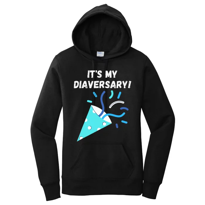 It's my Diaversary Type 1 Diabetes Women's Pullover Hoodie