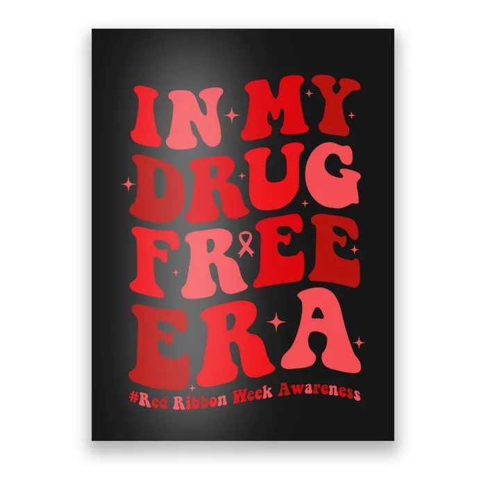 In My Drugs Free Era Funny Red Ribbon Week Awareness Poster