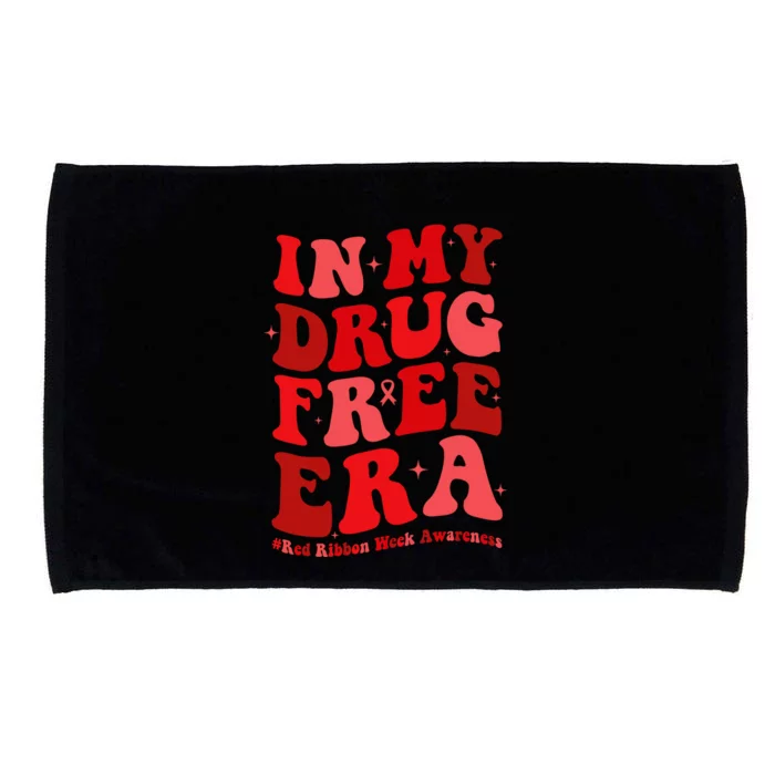 In My Drugs Free Era Funny Red Ribbon Week Awareness Microfiber Hand Towel