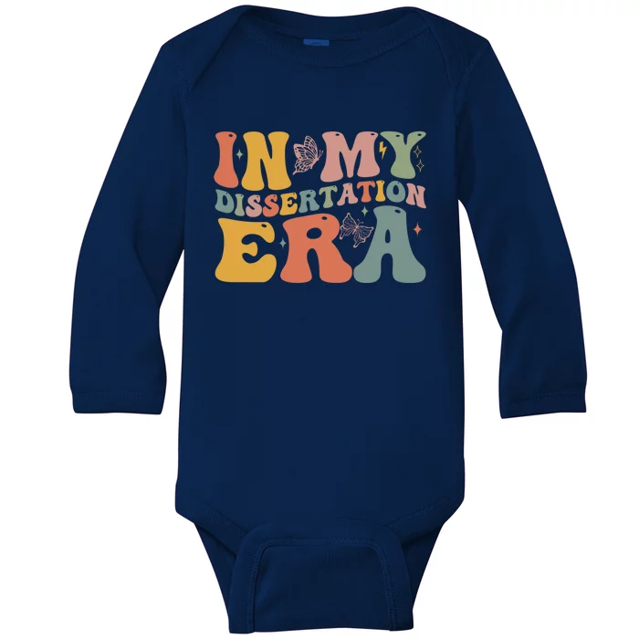 In My Dissertation Era School College Graduate Program Gift Baby Long Sleeve Bodysuit