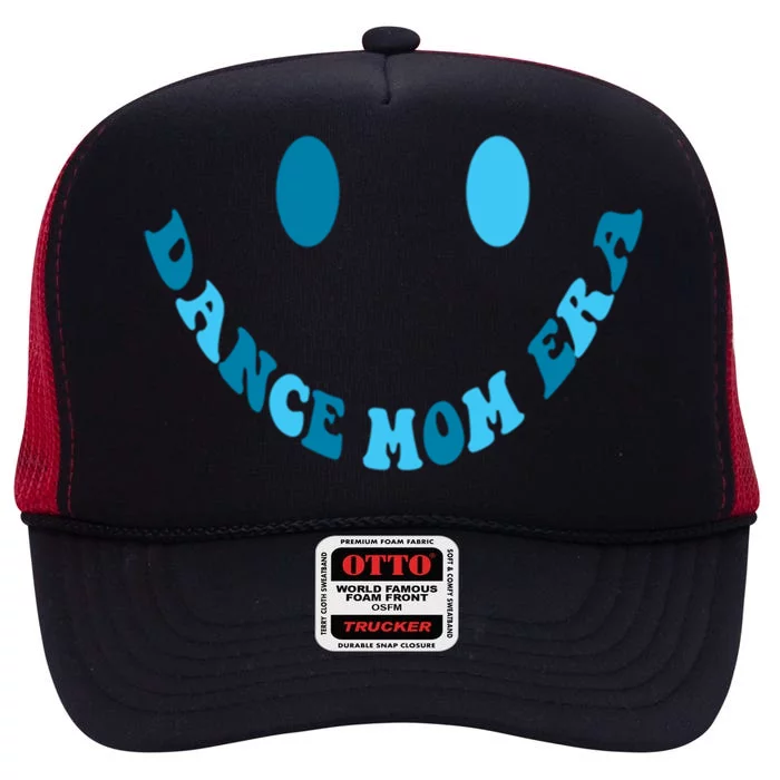 In My Dance Mom Era Dance Mom Dance Mama (2 Side) Gift High Crown Mesh Trucker Hat