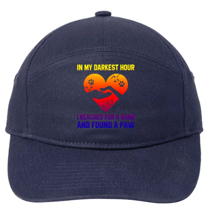 In My Darkest Hour I Reached For A Hand Found A Paw Xmas Gift 7-Panel Snapback Hat