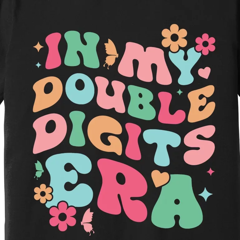 In My Double Digits Era Retro 10 Year Old Girl 10th Birthday Premium T-Shirt