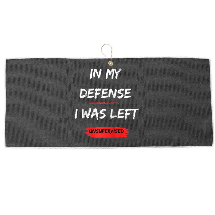 In My Defense I Was Left Unsupervised Funny Raglan Baseball Large Microfiber Waffle Golf Towel