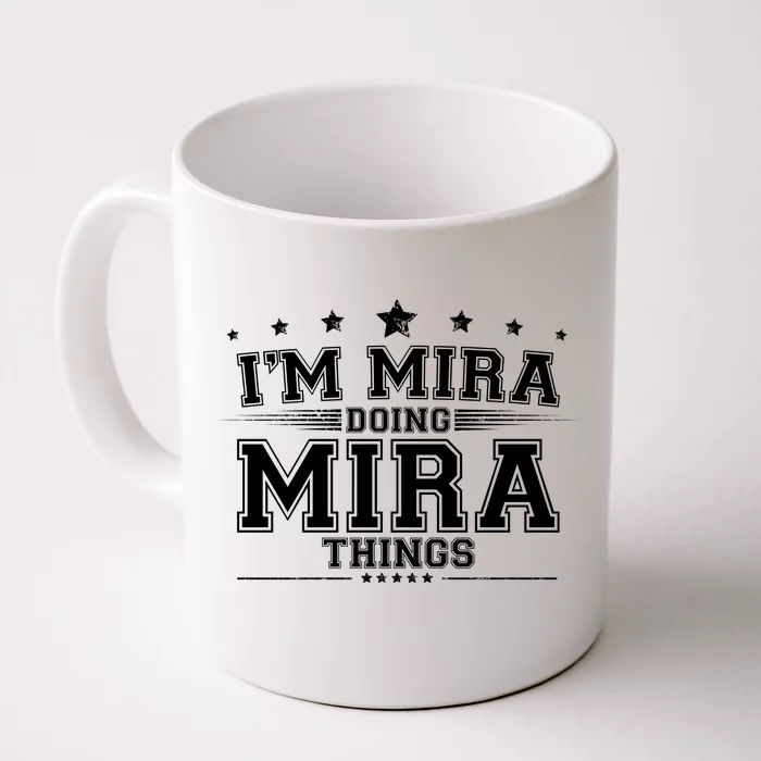 Im Mira Doing Mira Things Front & Back Coffee Mug