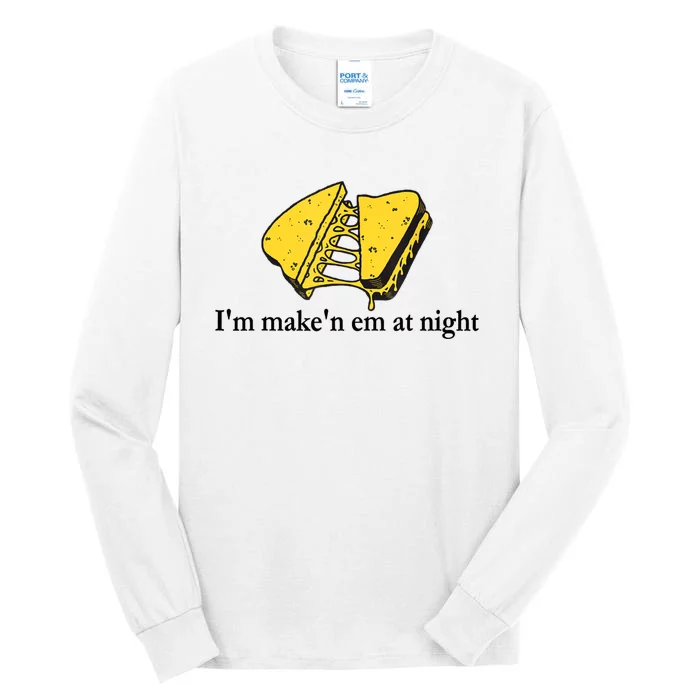 IM MakeN Em At Night Cheese Sandwich Tall Long Sleeve T-Shirt