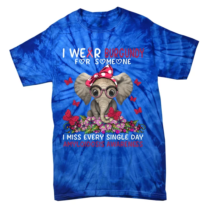 I Miss Every Single Day Amyloidosis Awareness Gift Tie-Dye T-Shirt