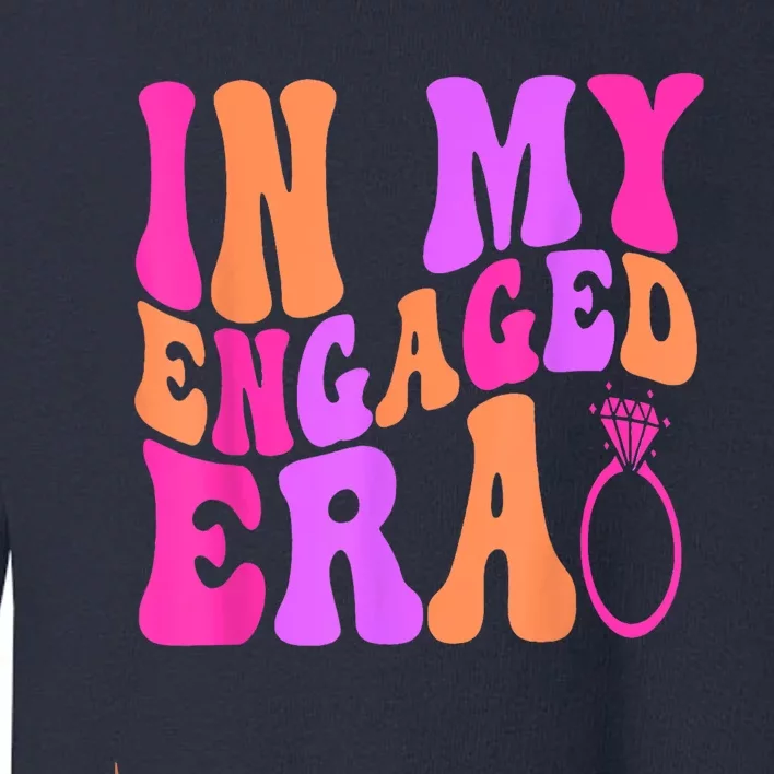 In My Engaged Era Toddler Sweatshirt