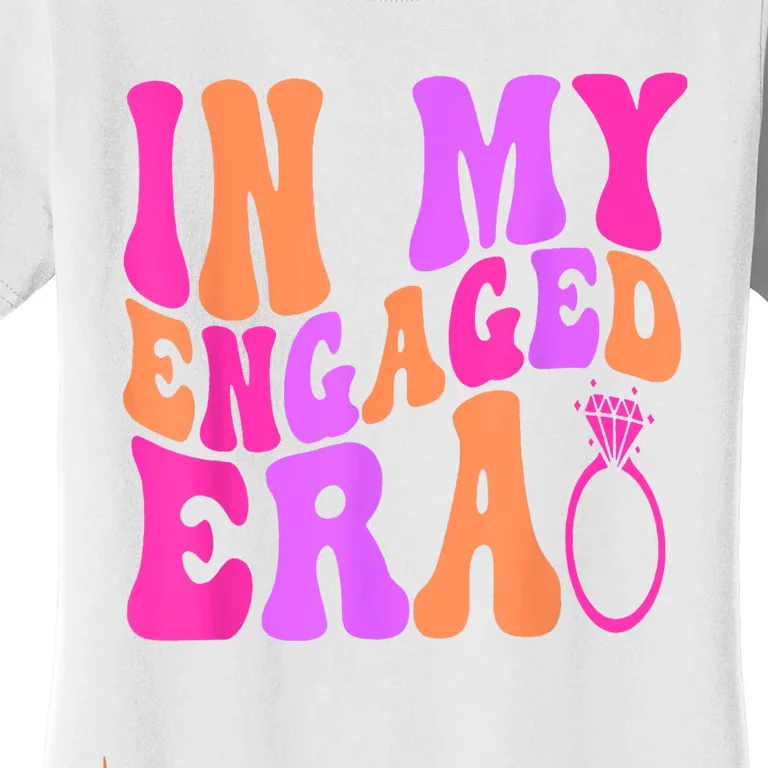 In My Engaged Era Women's T-Shirt