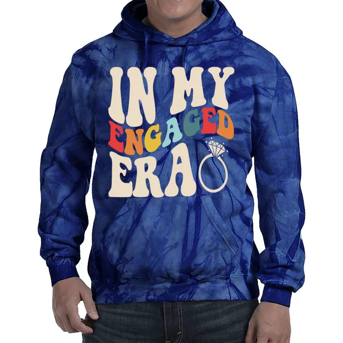 In My Engaged Era Cute Proposal Gift Tie Dye Hoodie