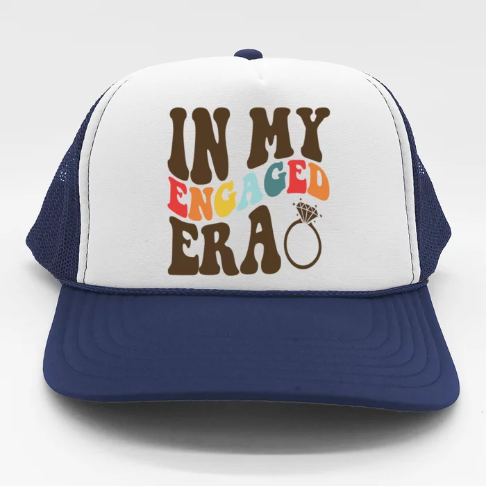 In My Engaged Era Cute Proposal Gift Trucker Hat