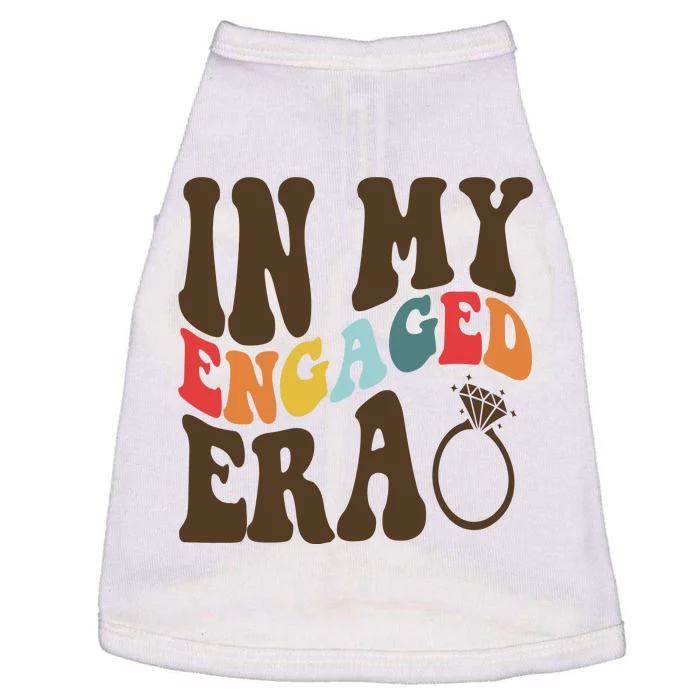 In My Engaged Era Cute Proposal Gift Doggie Tank