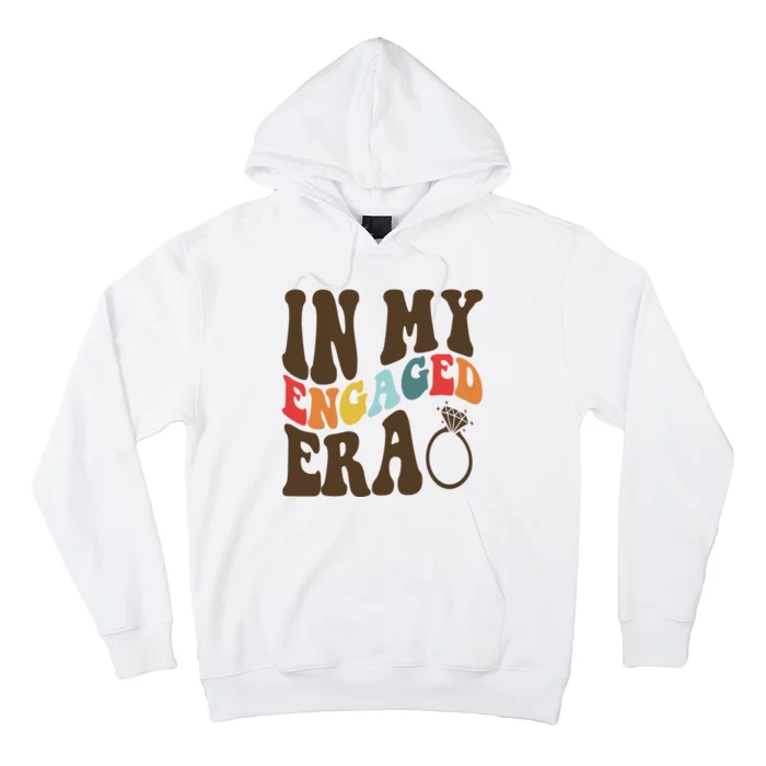 In My Engaged Era Cute Proposal Gift Hoodie